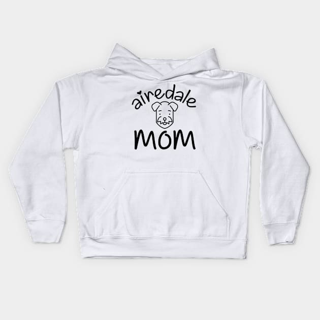 airedale mom,Gift for Mother, Gift for Women, Mom Christmas Gift, Mom Birthday Gift Kids Hoodie by CoApparel